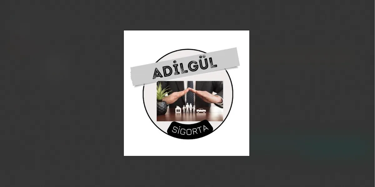 Adil Gül Sigorta Aracilik Hizmetleri