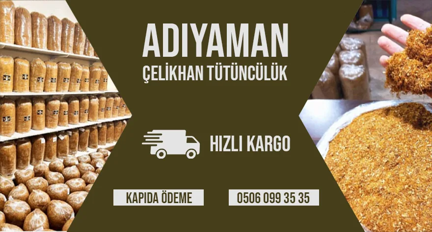 Adıyaman Çelikhan Tütüncülük